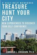 Treasure Hunt Your City: New Experiences To Discover Your Self-Confidence