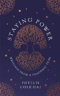 Staying Power: Writings from a Pandemic Year