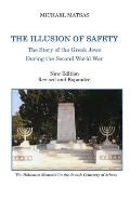 The Illusion of Safety: The Story of the Greek Jews During the Second World War