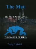 The Mat: The Match You Can Win...