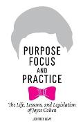 Purpose, Focus, and Practice: The Life, Lessons, and Legislation of Joyce Cohen
