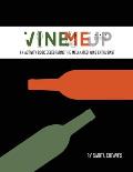VineMeUp: An Activity Book Celebrating The Melanated Wine Enthusiast