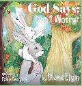 God Says: Don't Worry