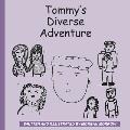 Tommy's Diverse Adventure