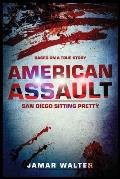 American Assault: San Diego Sitting Pretty