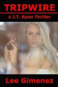 Tripwire: a J.T. Ryan Thriller