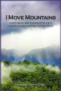 I Move Mountains: Grief from the perspective of a Christian man in the 21st Century