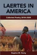 Laertes in America: Collected Poetry 2018-2020