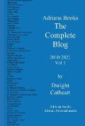 Adriana Books, The Complete Blog, 2010-2021, Vol 1