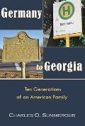 Germany to Georgia: Ten Generations of an American Family