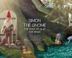 Simon the Gnome, The Voice of Clay, and Magic