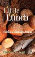 A Little Lad's Lunch: A Collection of Expository Sermons
