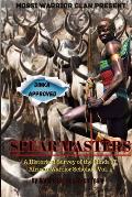 Spear Masters: A Historical Survey of The Minds of African Warrior Scholars Vol. 4
