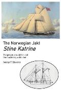 The Norwegian Jakt Stine Katrine