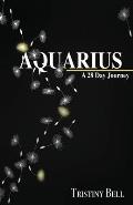 Aquarius: 28 Day Journey