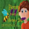 Henry Meets a Honey Bee