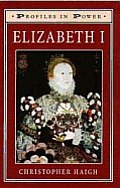 Elizabeth I Profiles In Power