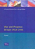 War and Progress: Britain 1914-1945