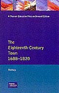 Eighteenth Century Town A Reader in English Urban History 1688 1820