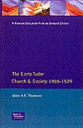The Early Tudor Church and Society 1485-1529