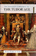 Longman Companion To The Tudor Age