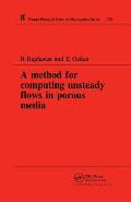 A Method for Computing Unsteady Flows in Porous Media