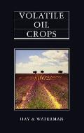 Volatile Oil Crops: Their Biology, Biochemistry and Production