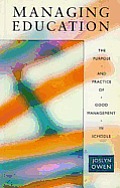 Managing Education: The Purpose and Practice of Good Management in Schools