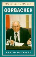 Gorbachev Profiles In Power
