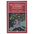 The Community of Europe: A History of European Integration Since 1945
