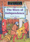Wars Of Independence Scotland A Sense Of