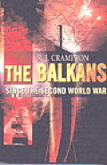 The Balkans Since the Second World War