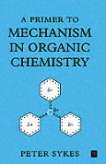Primer To Mechanism In Organic Chemistry