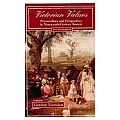 Victorian Values: Personalities and Perspectives in Nineteenth Century Society