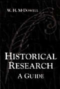Historical Research A Guide for Writers of Dissertations Theses Articles & Books