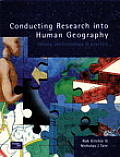 Conducting Research in Human Geography: theory, methodology and practice