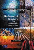 The Terrestrial Biosphere: Environmental Change, Ecosystem Science, Attitudes and Values