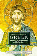 Greek A History Of The Language & It