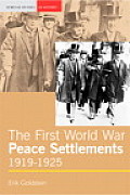 The First World War Peace Settlements, 1919-1925