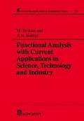 Functional Analysis with Current Applications in Science, Technology and Industry