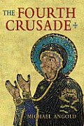 The Fourth Crusade: Event and Context
