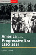 America in the Progressive Era, 1890-1914