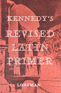 Kennedys Revised Latin Primer