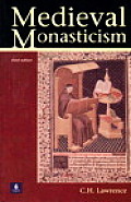 Medieval Monasticism Forms of Religious Life in Western Europe in the Middle Ages