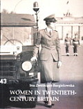 Women in Twentieth-Century Britain: Social, Cultural and Political Change