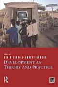 Development as Theory and Practice: Current Perspectives on Development and Development Co-operation