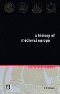 History of Medieval Europe From Constantine to Saint Louis