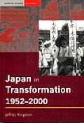 Japan In Transformation 1952 2000