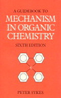 Guidebook To Mechanism In Organic Ch 6th Edition