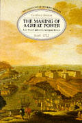 Making Of A Great Power Late Stuart & Early Georgian Britain 1660 1722 Foundations of Modern Britain
